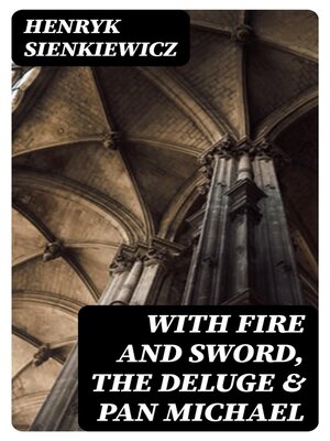 cover image of With Fire and Sword, the Deluge & Pan Michael